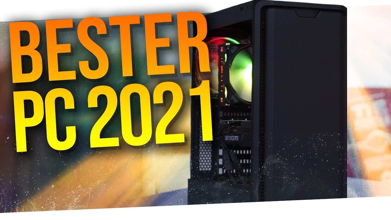 Numerisch berühren Ausbuchtung bester gaming pc 2021 Längengrad Deck Kanu