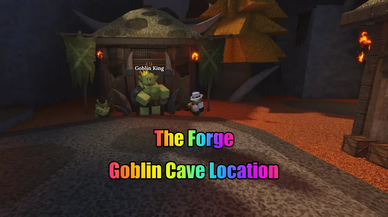 The Forge Goblin Cave Location And Quest Guide Techwiser