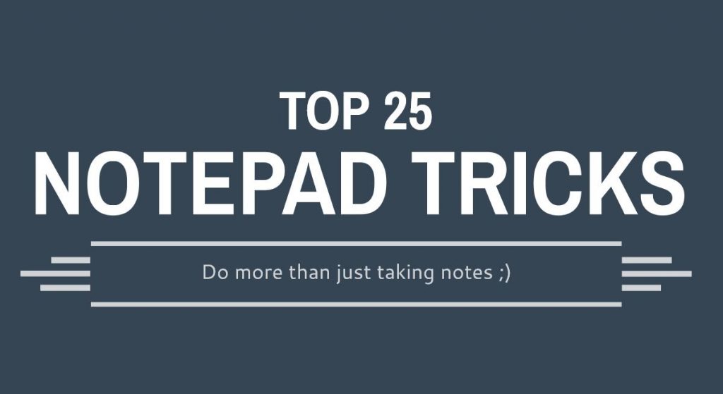 25 Notepad Tricks to Do More than just Noting Things