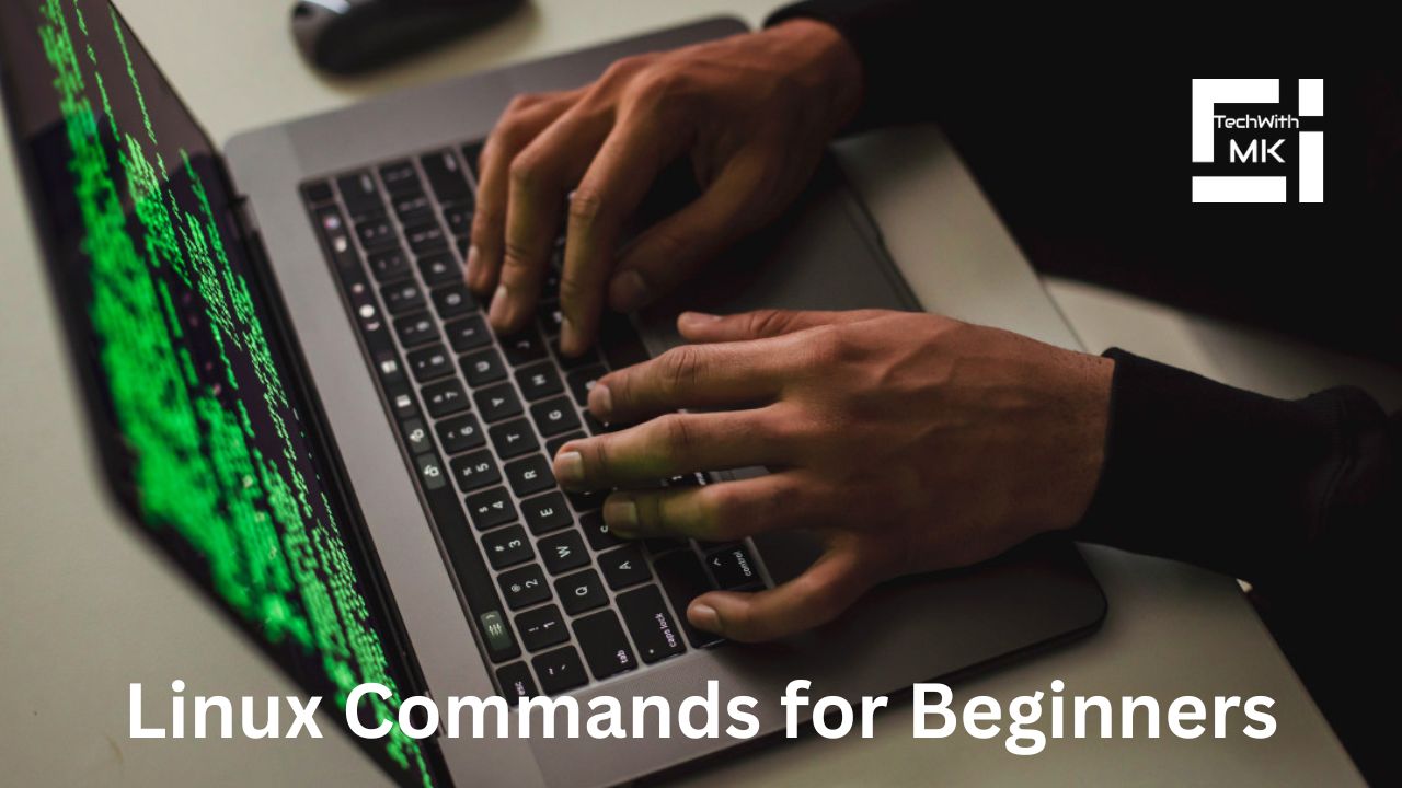 10 Essential Linux Commands for Beginners TechWithMK