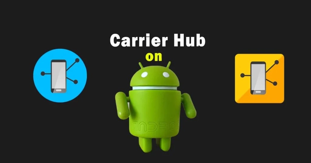 What is Carrier Hub? How to Fix Processing Requests?