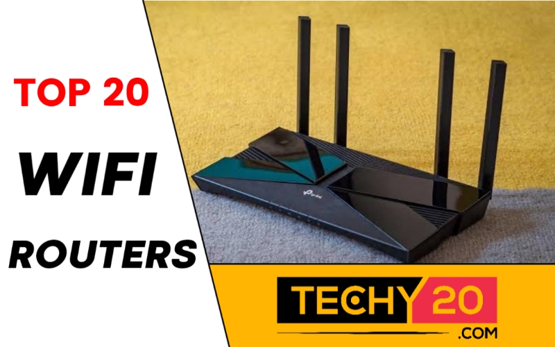 Top 20 WiFi Routers Techy20
