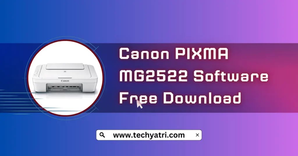 Canon PIXMA MG2522 Software Free Download