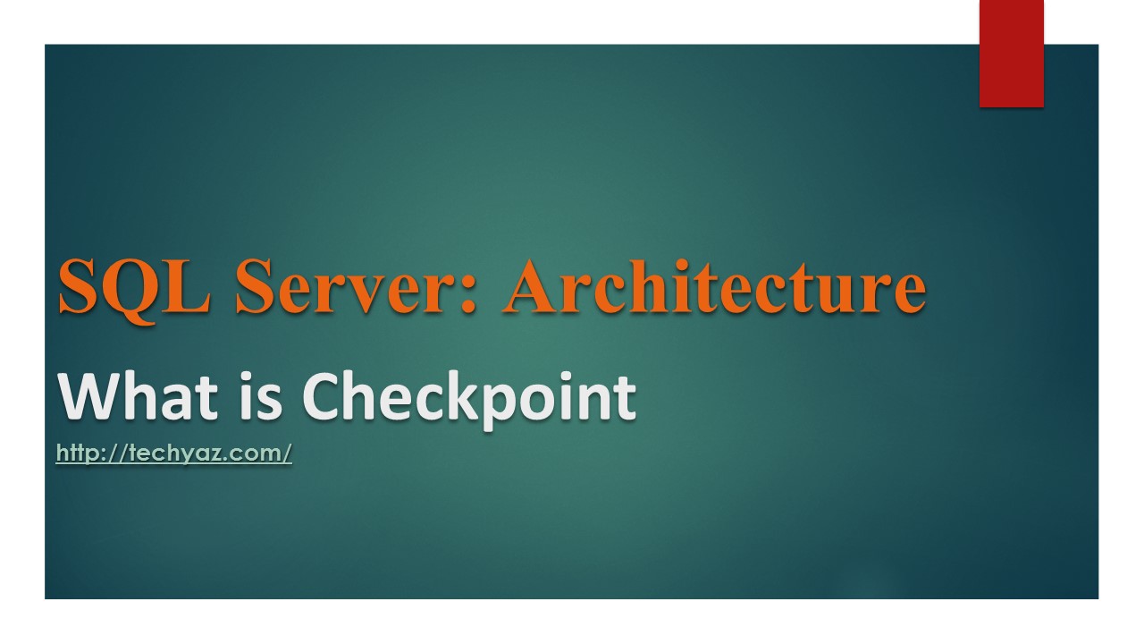 What is Checkpoint Process in SQL Server?