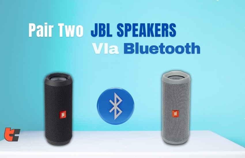 How To Pair Two JBL Speakers?