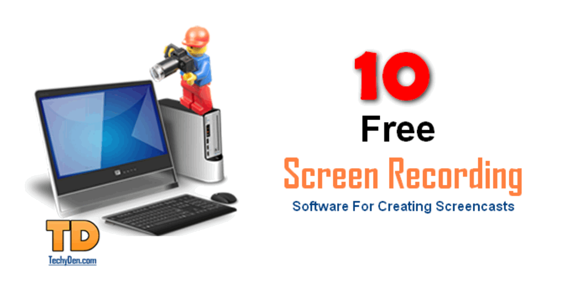 9 Free Best Screen Recording Software For tutorials Creation