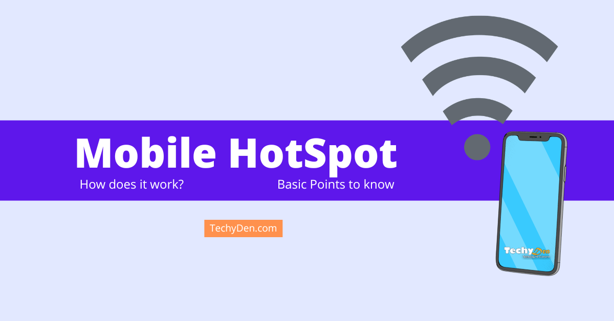 What are mobile hotspots and How does it work? (Read this)