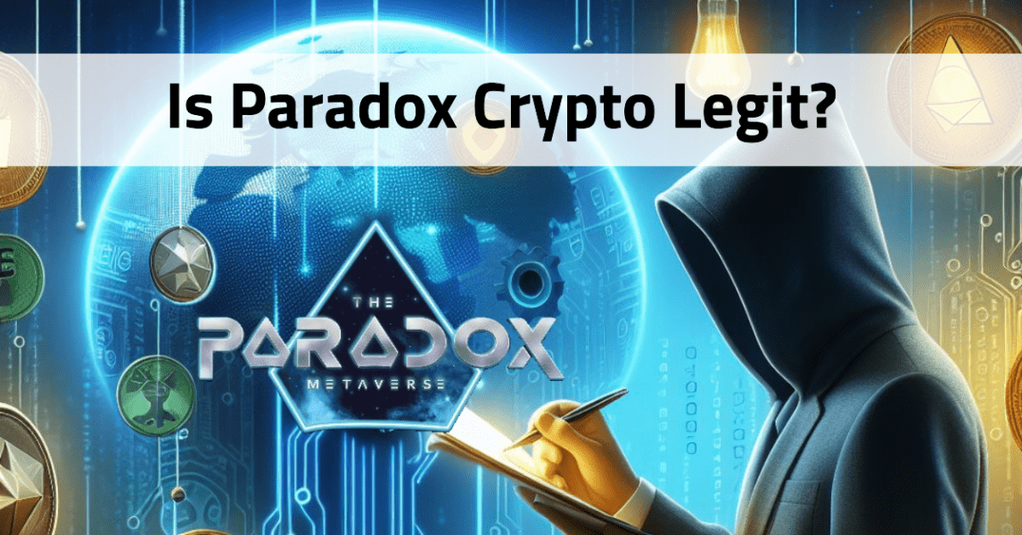 Is Paradox Crypto Legit? Exploring Legitimacy, Risks, And Rewards » TechyNerd