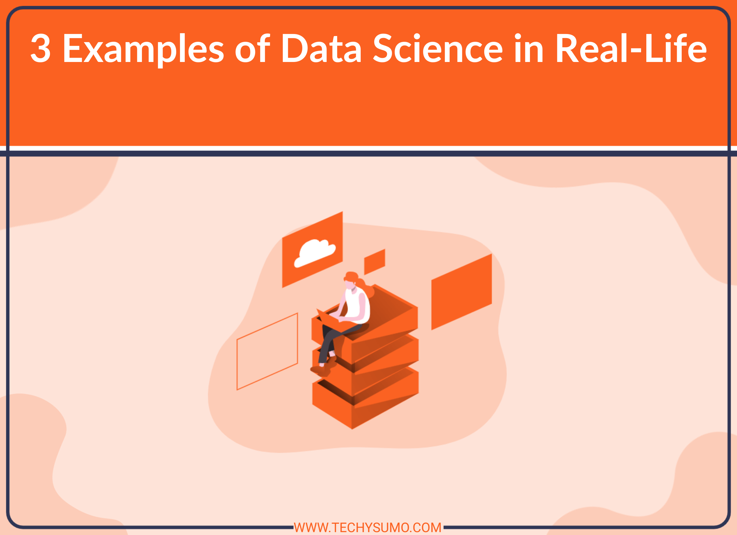 3 Examples of Data Science in RealLife