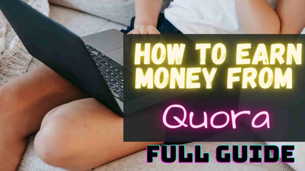 How to earn money From Quora Best Guide { 2021 } Techy Troops