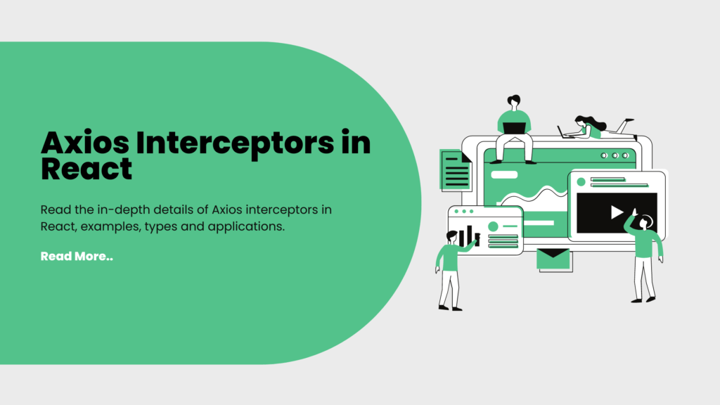 Axios Interceptors with React Types & Applications [2022]