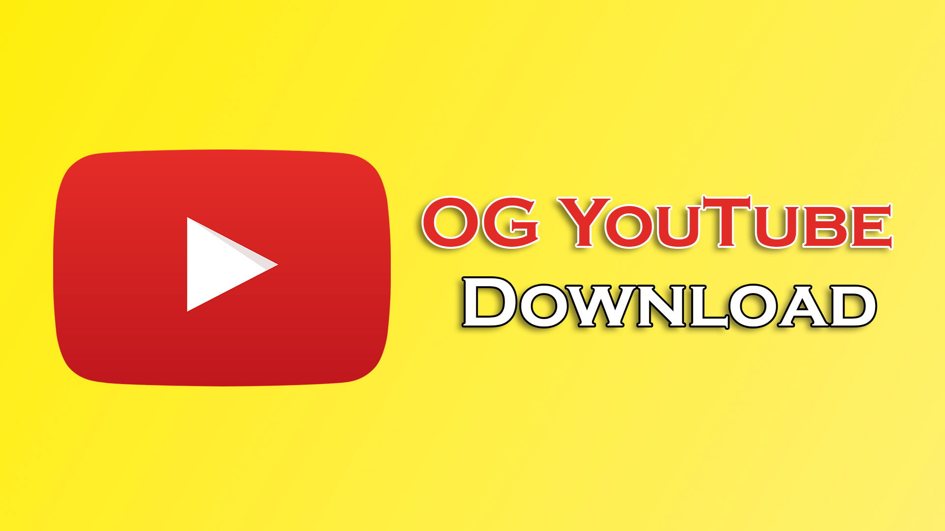 OG YouTube Latest Version APK Free Download TechZip