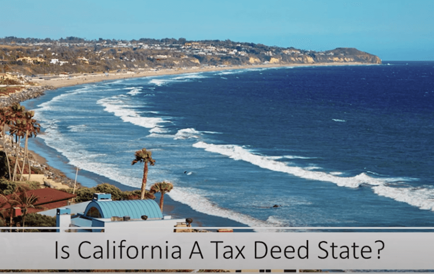 Is California A Tax Deed State And How Do You Find A Tax Sale There?
