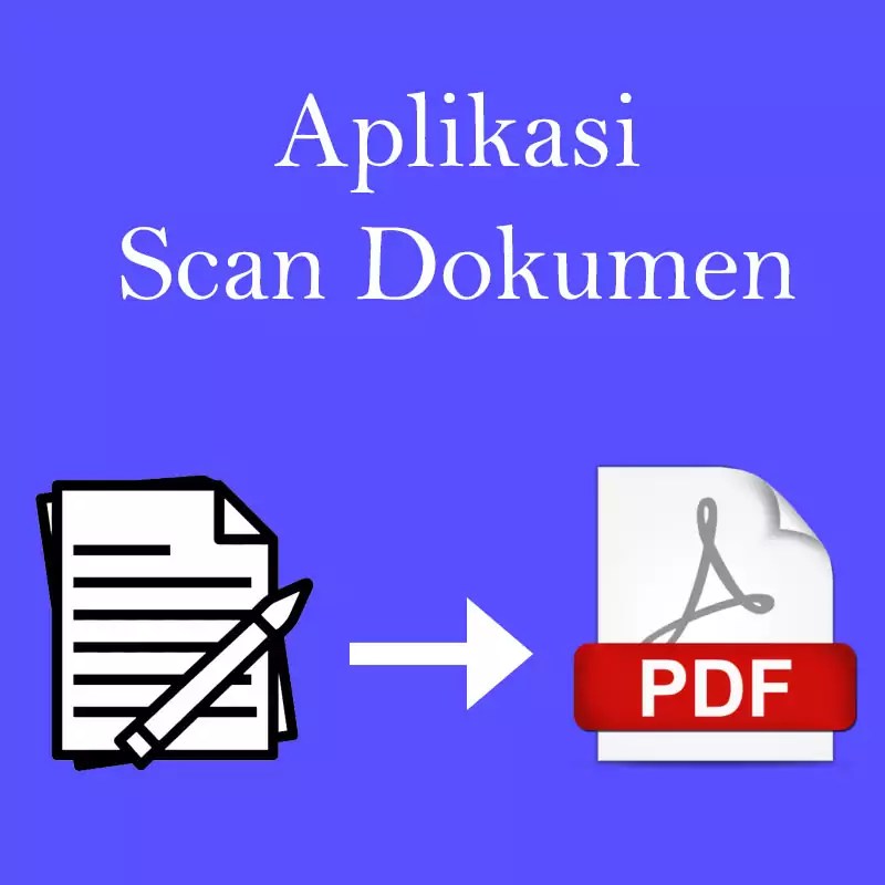 √ 12 Aplikasi Scan Dokumen Untuk Android Paling