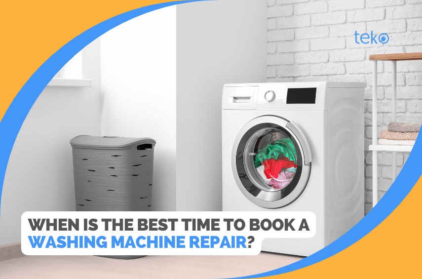 When is the Best Time to Book A Washing Machine Repair? Tips by Teko.ph