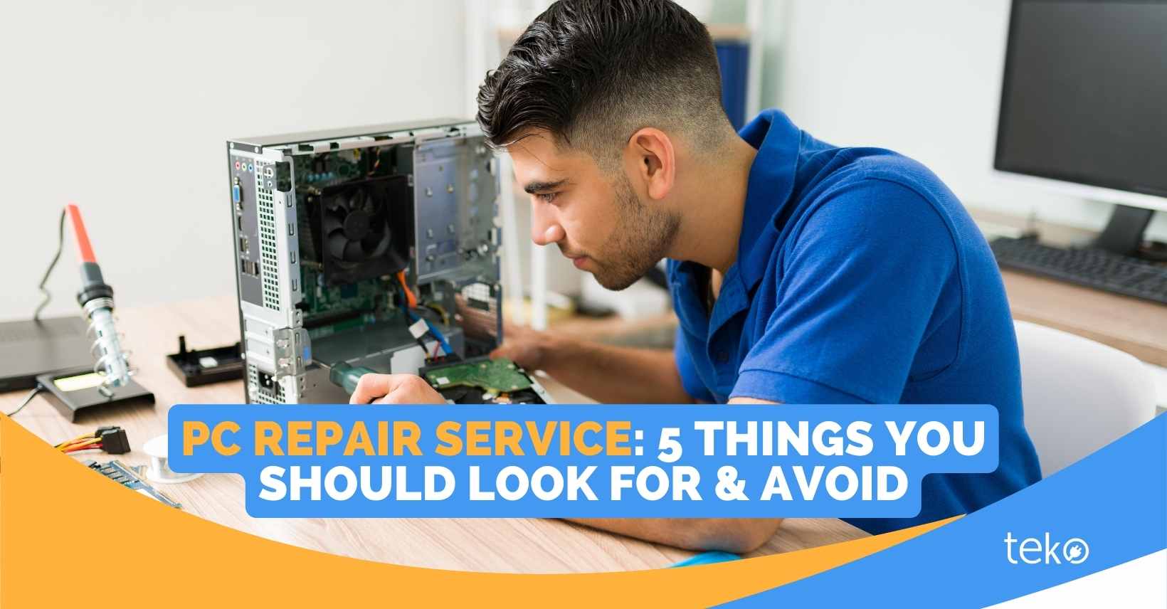 PC Repair Service 5 Things You Should Look for & Avoid