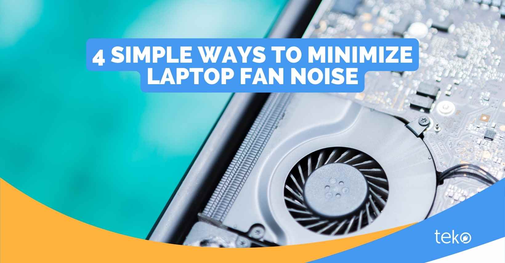 4 Simple Ways to Minimize Laptop Fan Noise Tips by Teko.ph
