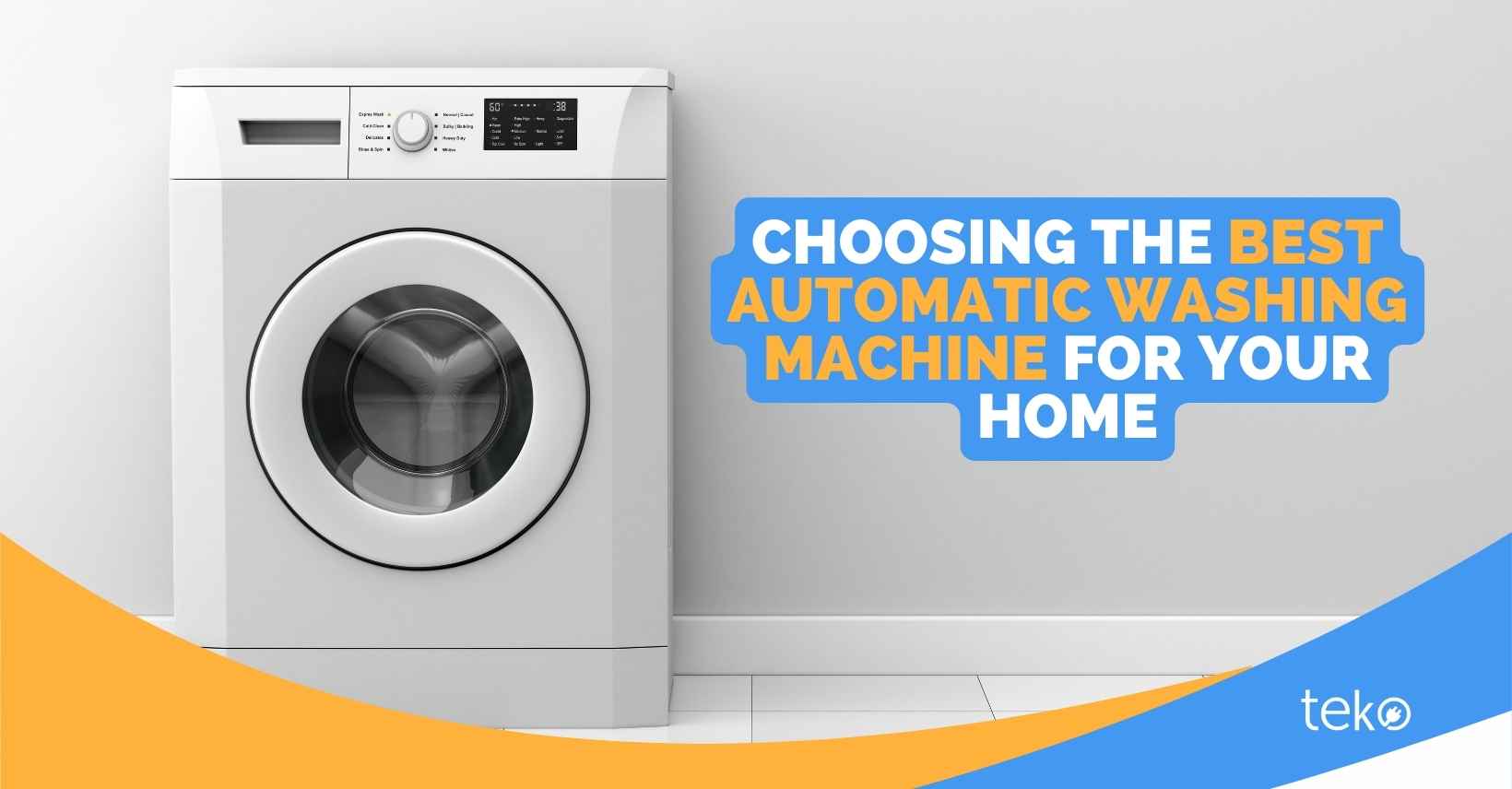 Choosing the Best Automatic Washing Machine for Your Home Tips by Teko.ph