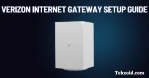 How to Set Up Verizon Internet Gateway: Step-by-Step Guide