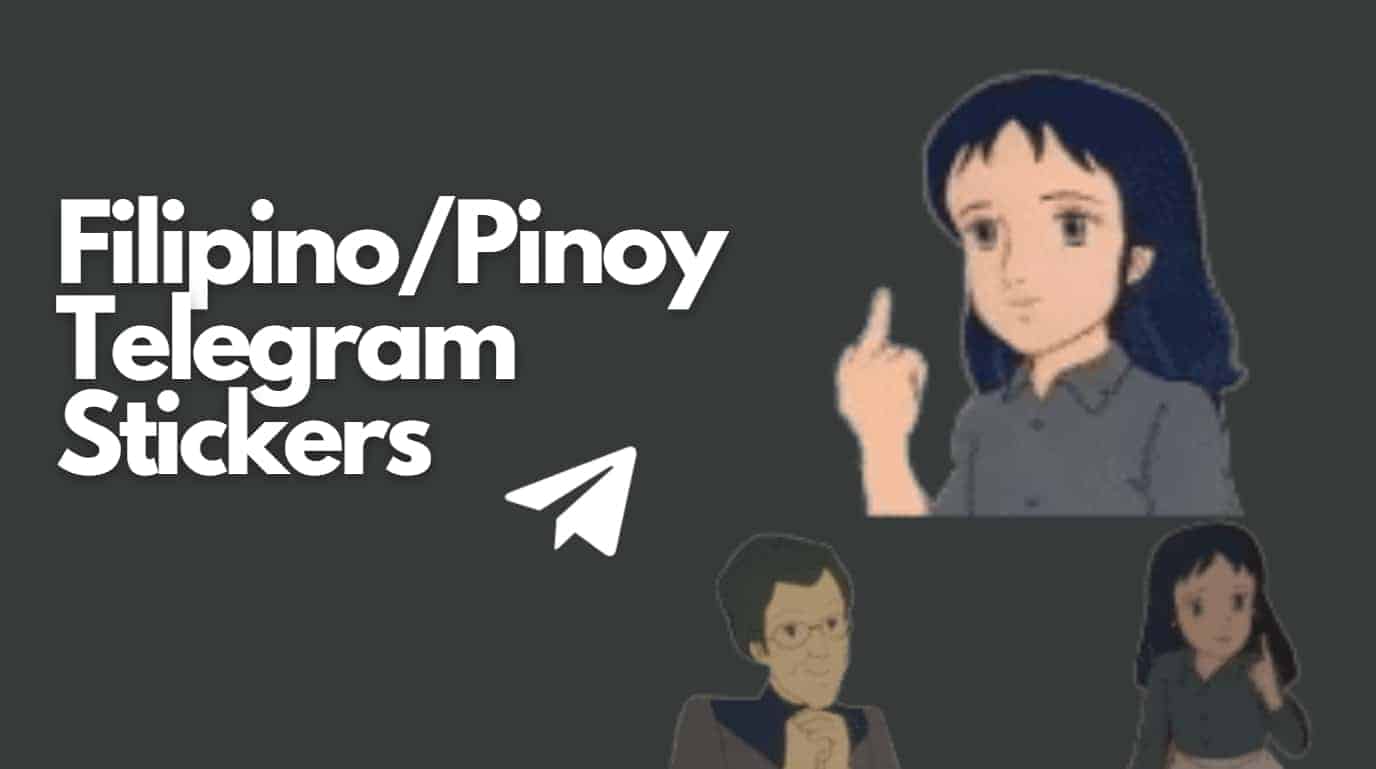 599+ Filipino/Pinoy Telegram Stickers Package List 2023
