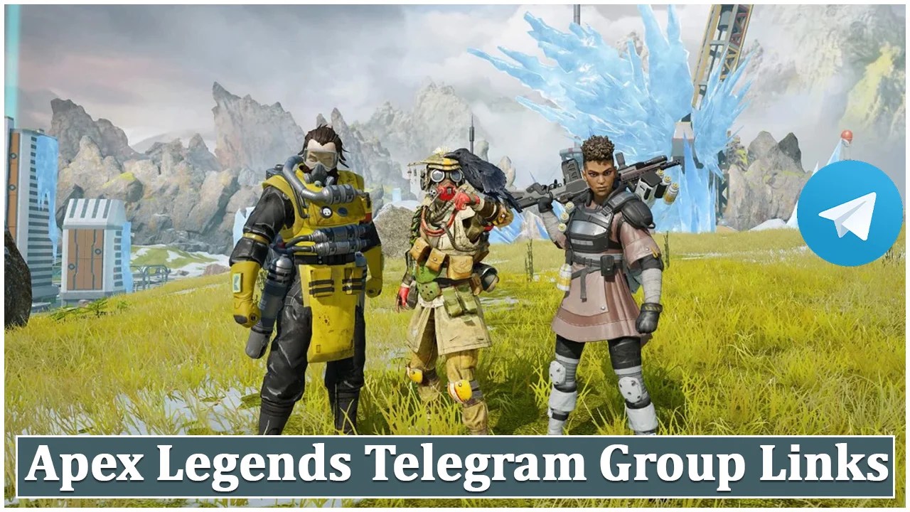 950+ Apex Legends Telegram Group Links & Channel List 2021