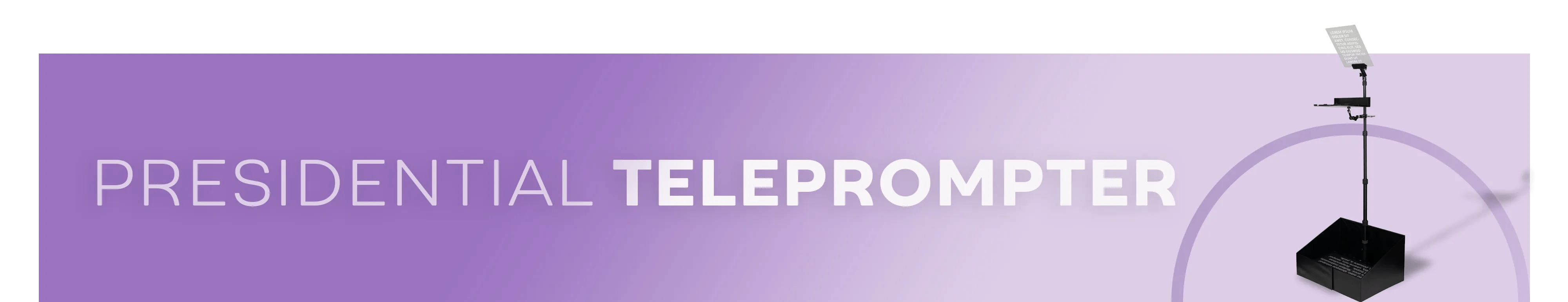 Presidential Teleprompters for live speech Boost your confidence