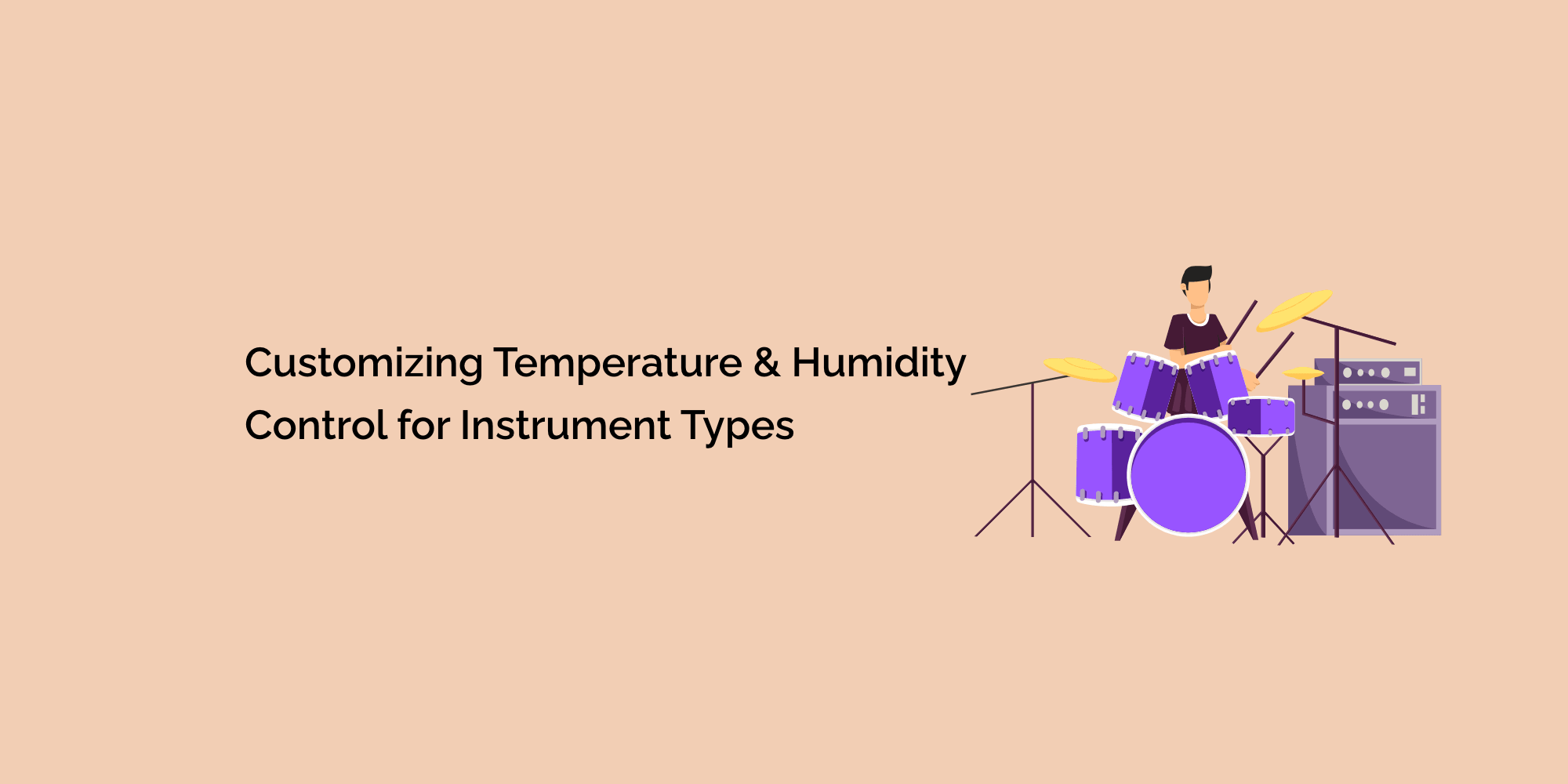Customizing Temperature and Humidity Control for Instrument Types