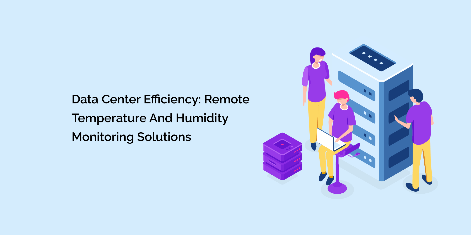Data Center Efficiency Remote Temperature and Humidity Monitoring Sol