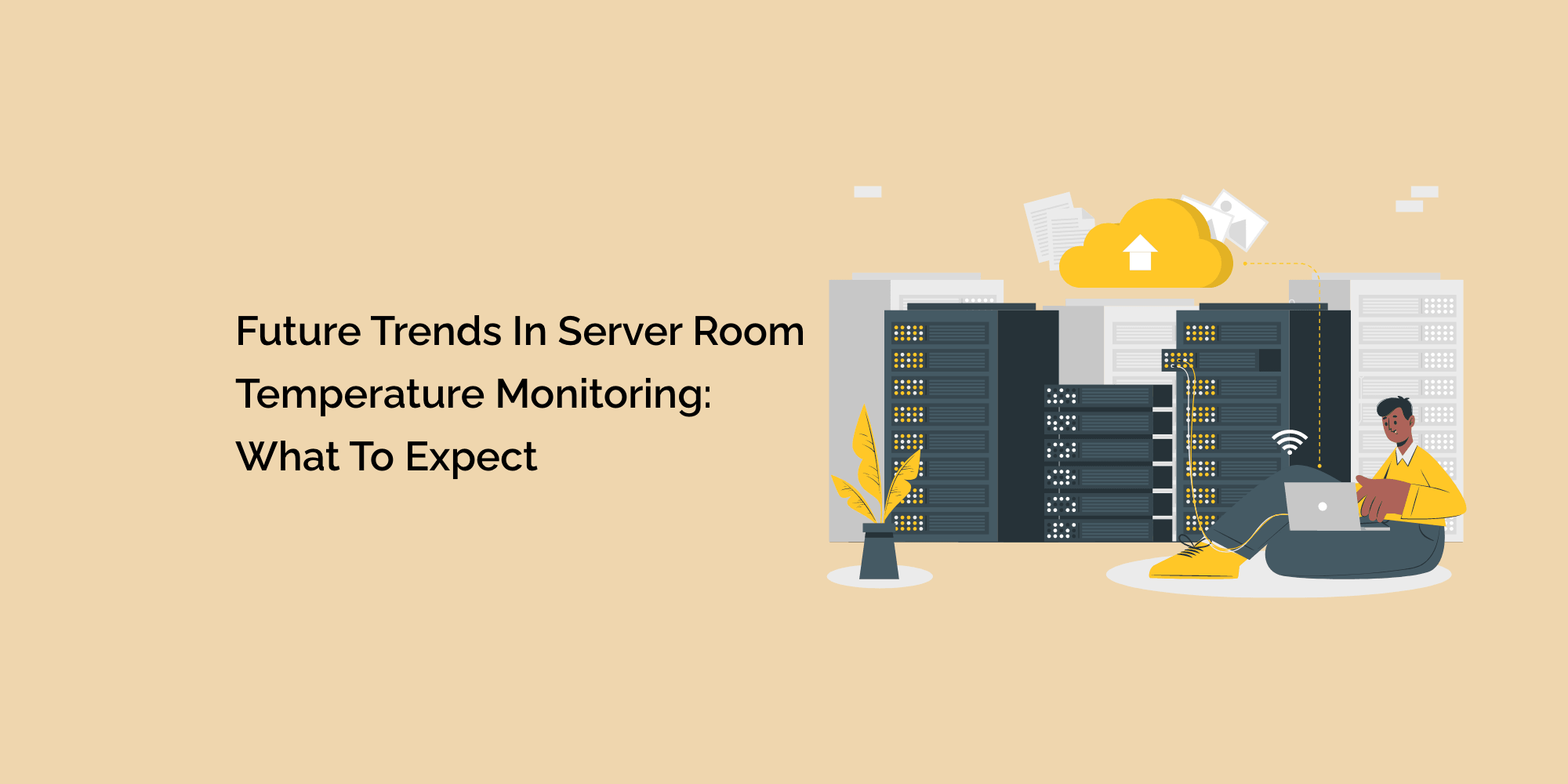 Future Trends in Server Room Temperature Monitoring What to Expect