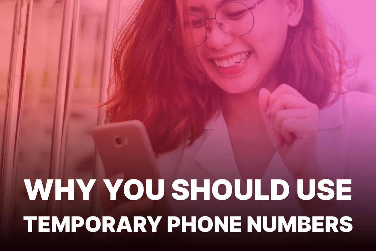 The importance of using Temporary Phone Numbers?