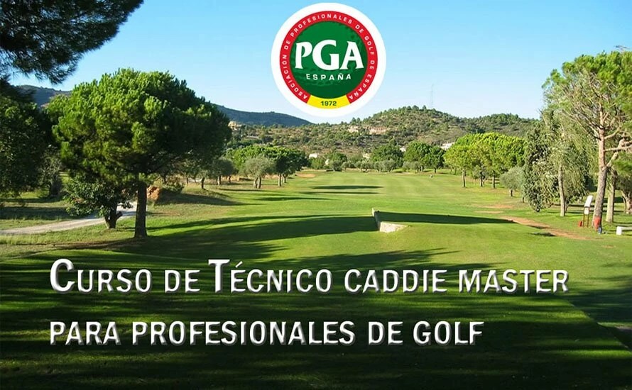 Curso de Técnico de Caddie Masters para profesionales promovido por la