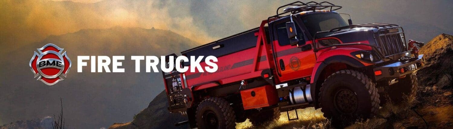 BME Wildland Fire Trucks
