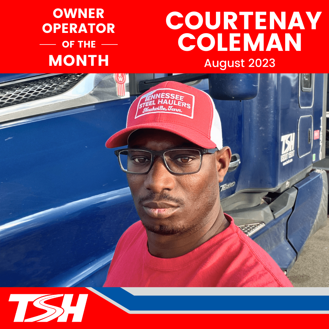 August 2023 Owner Operator of the Month COURTENAY COLEMAN TSH, LLC