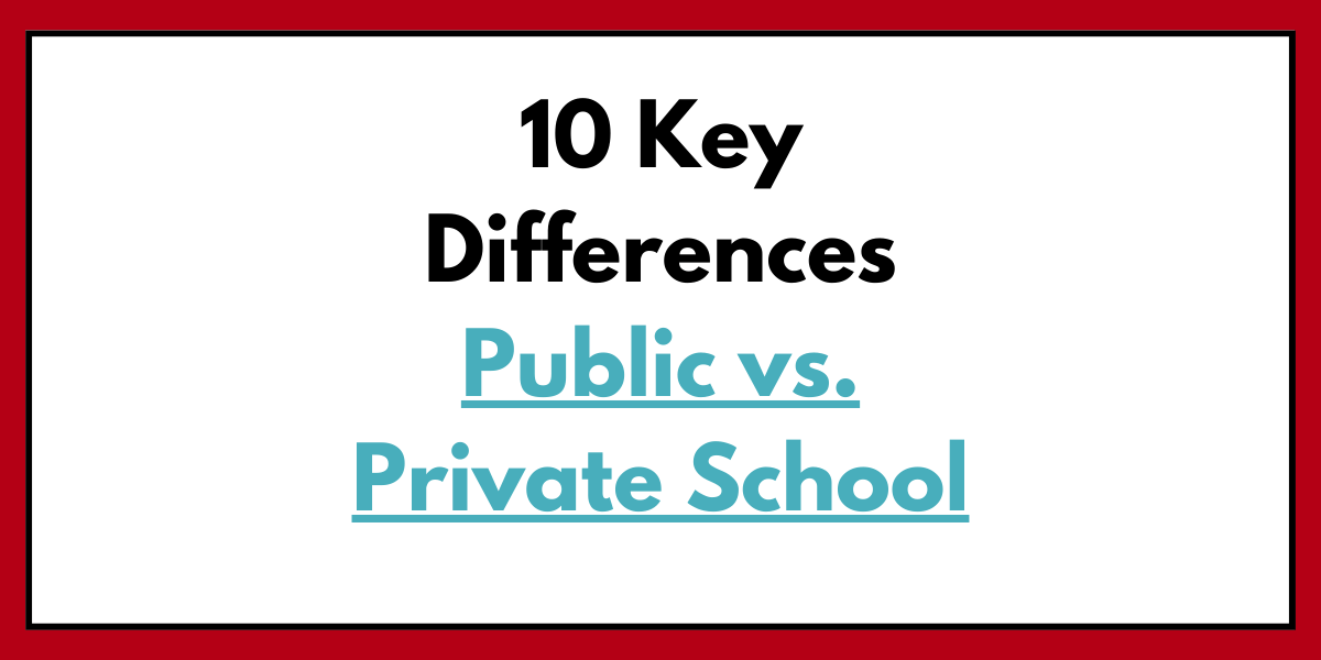 10 Key Differences Between Private and Public Schools