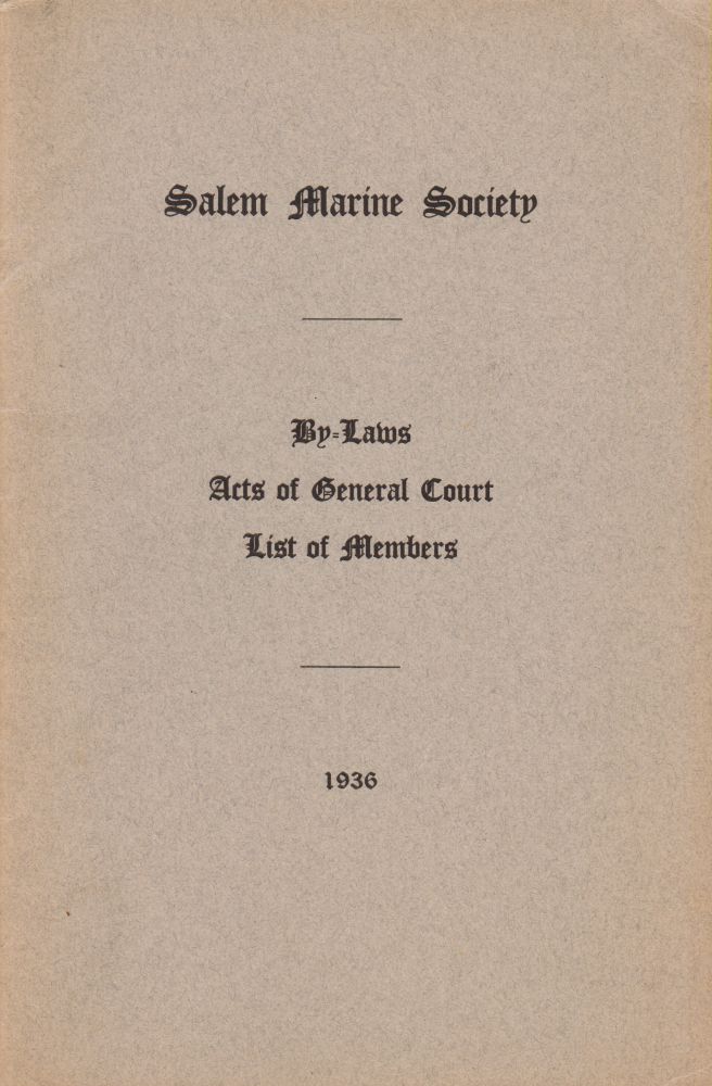 Laws of the Marine Society at Salem. Ten Pound Island Book Company