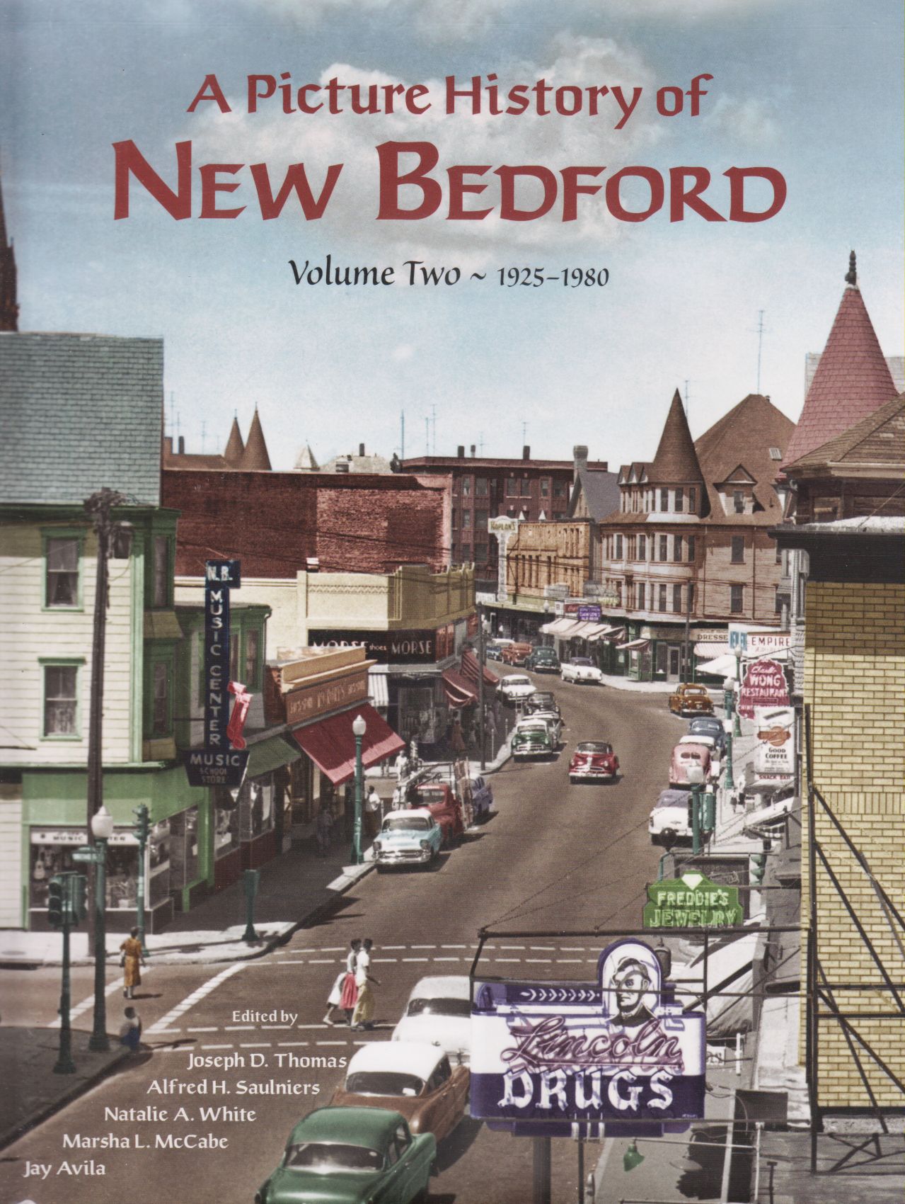 A Picture History of New Bedford. Volume Two 19251980. Ten Pound