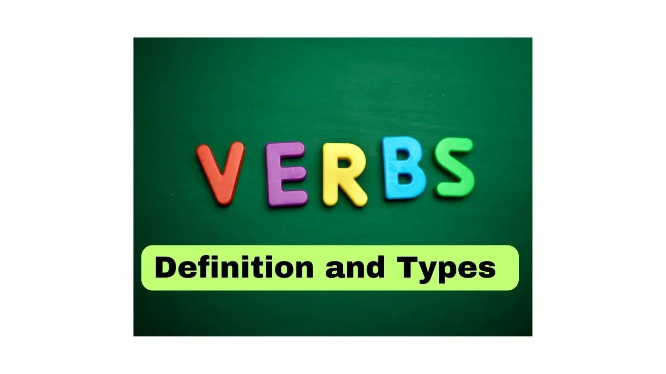 Definition and Types of English Verbs