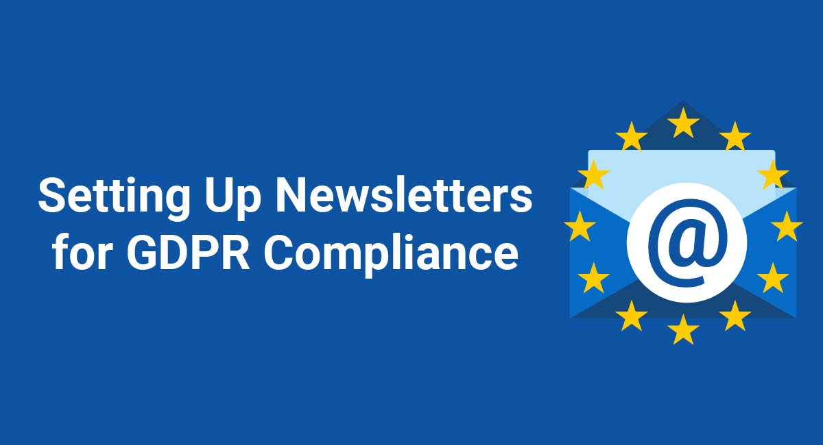 Setting Up Newsletters for GDPR Compliance TermsFeed