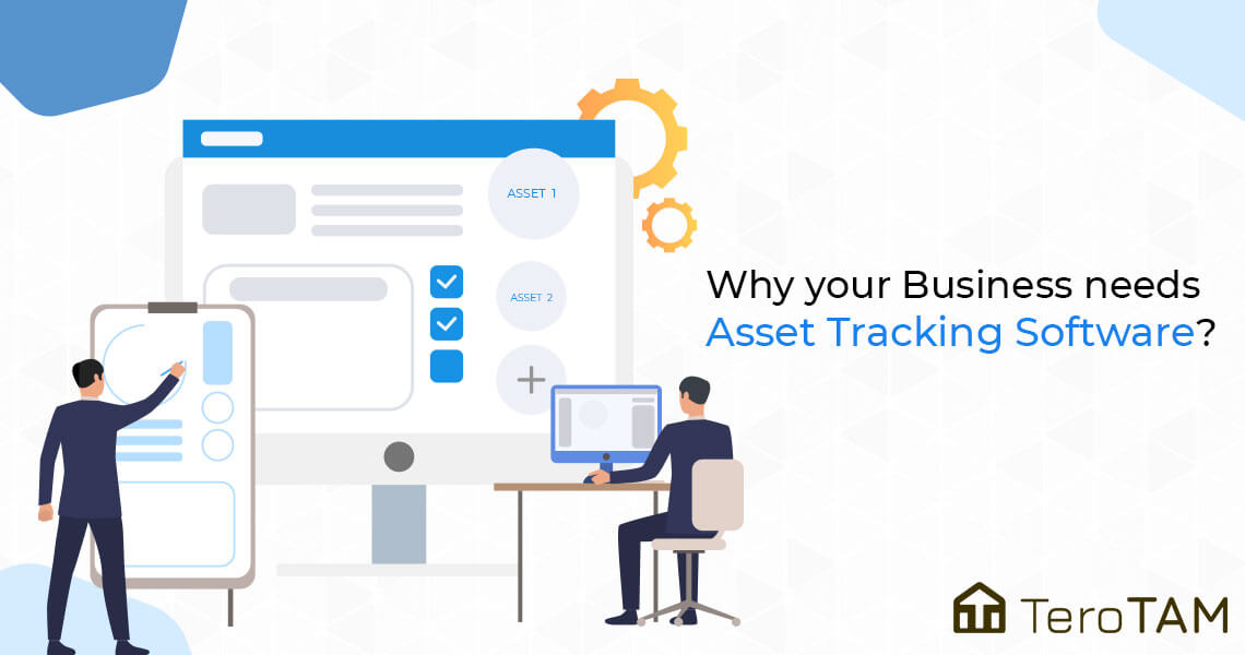 9 Reason Why Asset Tracking Software is Important in your Business TeroTAM