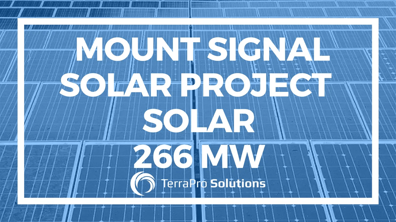 Mount Signal Solar Project Solar 266 MW TerraPro Solutions