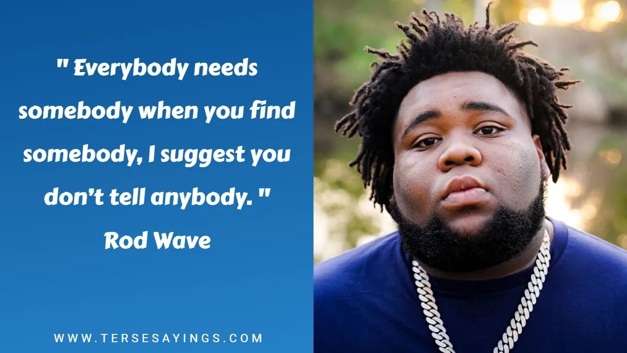 Rod Wave Quotes 2022