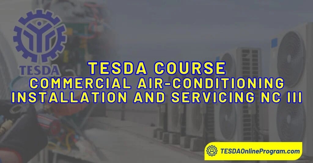 TESDA Commercial AirConditioning Installation and Servicing NC III