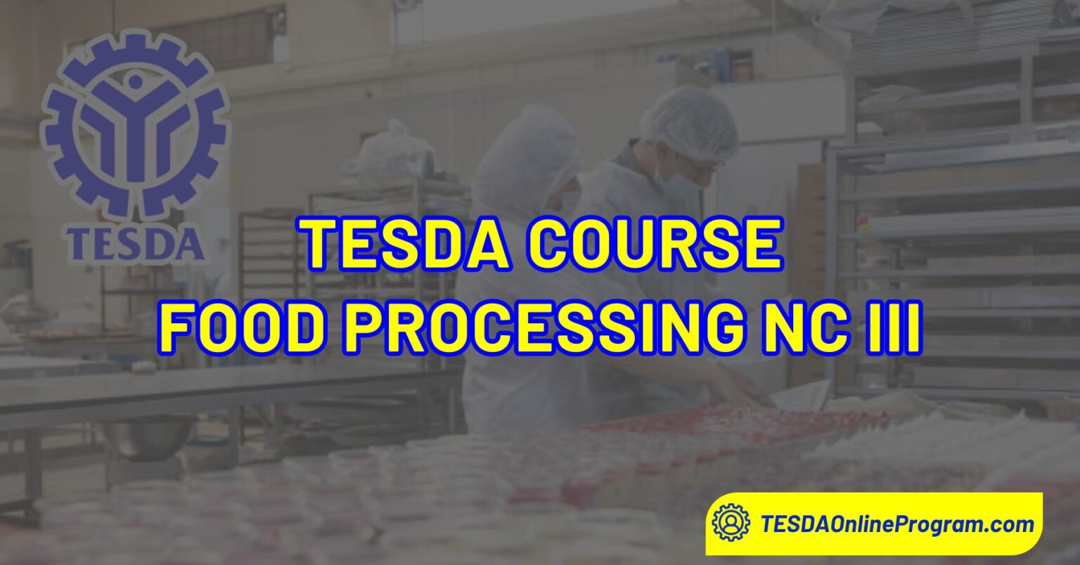 TESDA Food Processing NC III Course TESDA Online Program