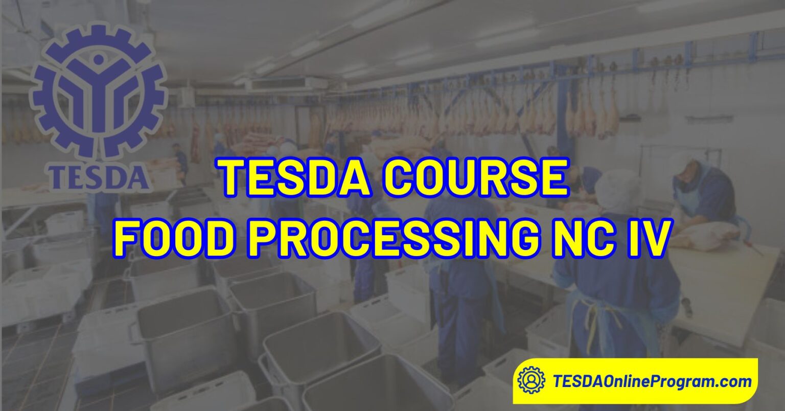 TESDA Food Processing NC IV Course TESDA Online Program
