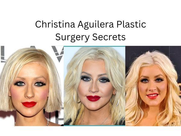 Christina Aguilera Plastic Surgery Secrets - Know Everything