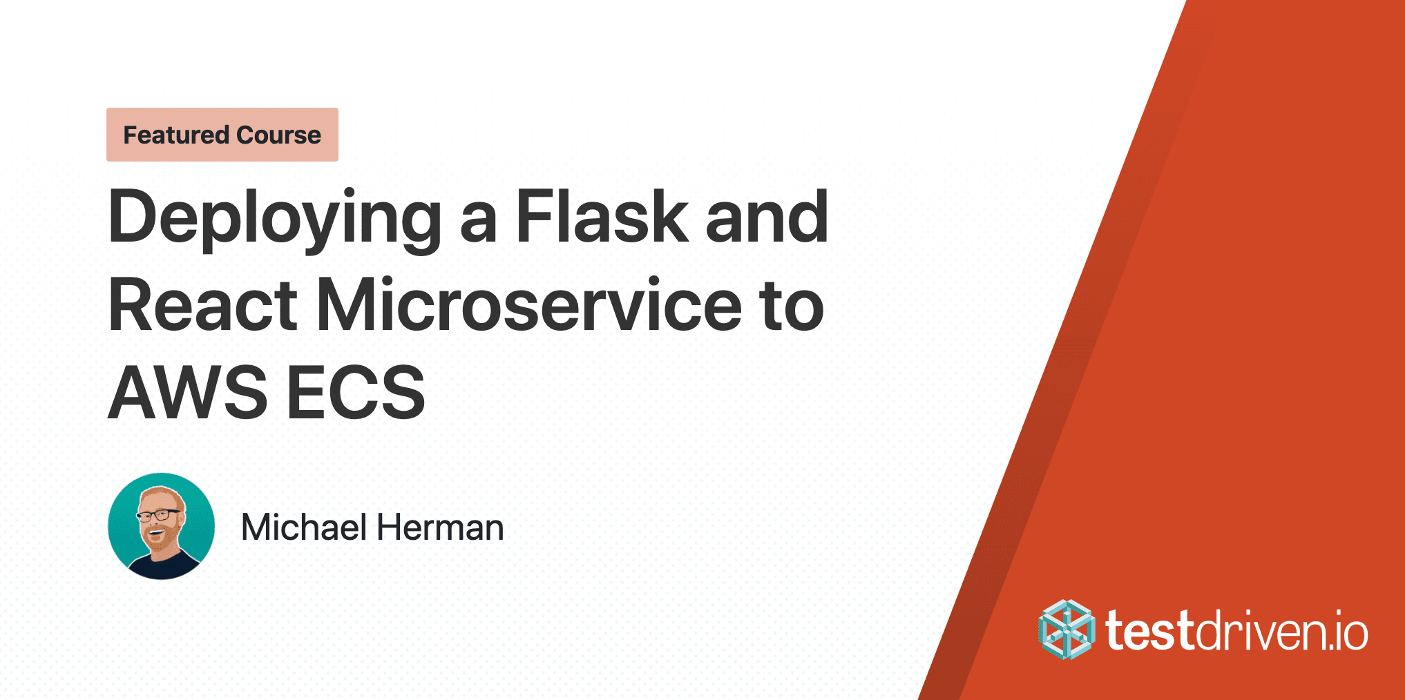 Deploying a Flask and React Microservice to AWS ECS TestDriven.io
