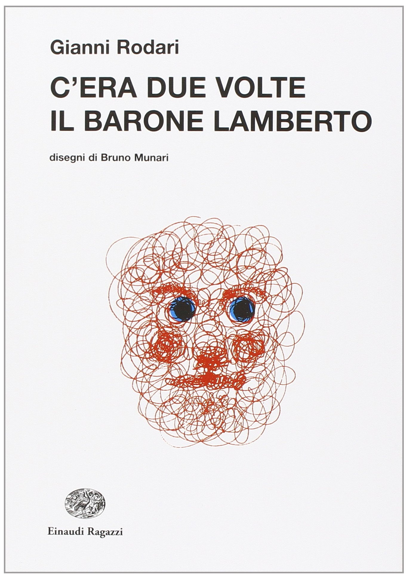 C'era due volte il barone Lamberto Teste fiorite libro per ragazzi