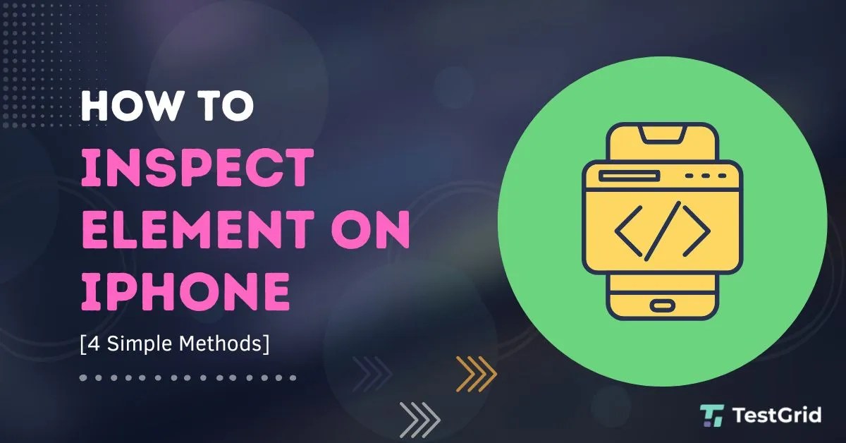How To Inspect Element on iPhone [4 Quick Methods]