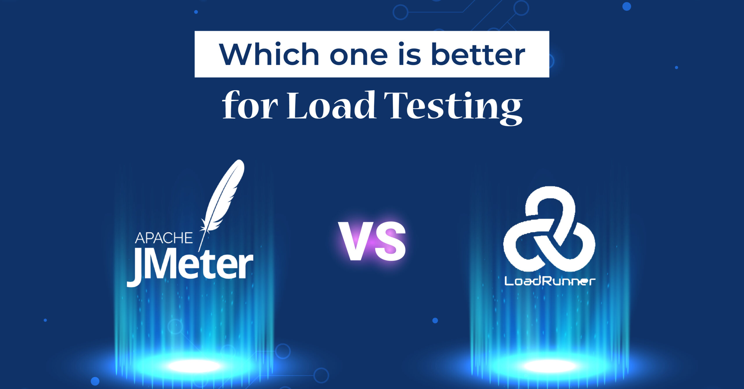 JMeter vs LoadRunner Which Performance Testing Tool is Better?