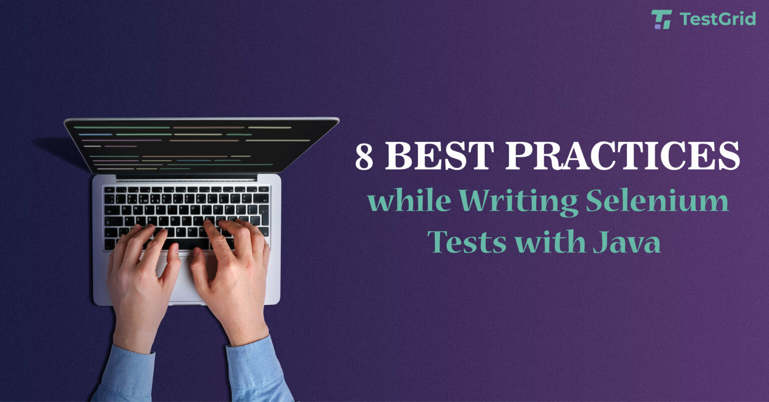 8 Best Practices for Selenium Automation Test Grid